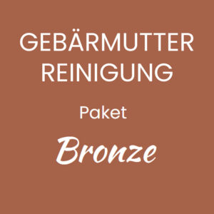 Gebärmutterreinigung - Bronze
